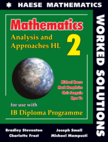 Mathematics: Analysis and Approaches HL Worked Solutions