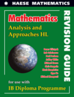Mathematics: Analysis and Approaches HL Revision Guide
