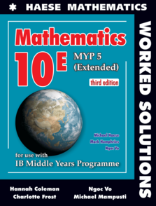 Mathematics 10E (MYP 5 Extended) (3rd Edition) Worked Solutions