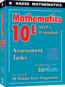 Mathematics 10E (MYP 5 Extended) Assessment Tasks