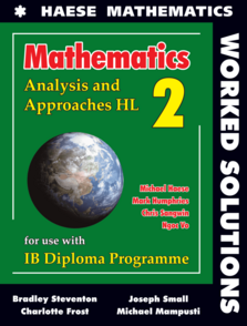Mathematics: Analysis and Approaches HL Worked Solutions
